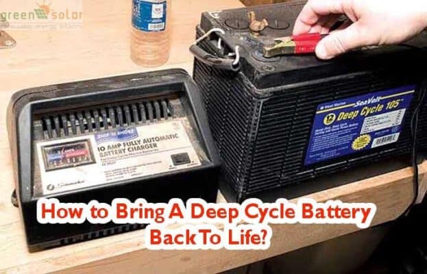 how-to-bring-a-deep-cycle-battery-back-to-life-green-wind-solar